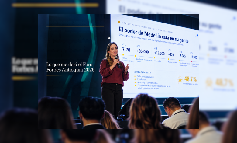 Carolina Londoño Peláez, en el Foro Forbes Antioquia 2026 frase en la pantalla El poder de Medellín está en su gente. Documentado por Carlos DeMete Para Revista Club Pro
